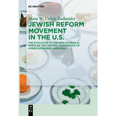 Jewish Reform Movement in the Us: The Evolution of the Non-Liturgical Parts of the Central Conference of American Rabbis Haggadah