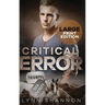 Critical Error: A Small-town Christian Romantic Suspense (Large Print)