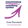 Maximizing the Impact of Coaching Cycles