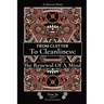 From Clutter To Cleanliness: The Renewal Of A Mind: The Renewal Of A Mind