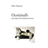 Ocotzinalli (and Other New Britain Stories)