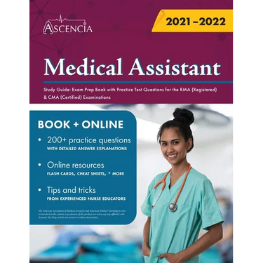 Medical Assistant Study Guide: Exam Prep Book with Practice Test Questions for the RMA (Registered) & CMA (Certified) Examinations
