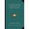 St. Peter Claver, Apostle Of The Negro Slaves