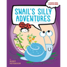 Snail's Silly Adventures: Snail Has Lunch; Snail Finds a Home