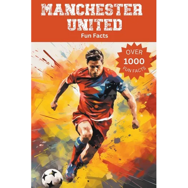 Manchester United Fun Facts