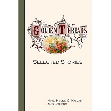 Golden Threads: Selected Stories