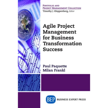 Agile Project Management for Business Transformation Success