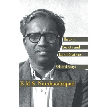 History, Society and Land Relations: Selected Essays
