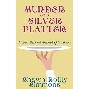 Murder on a Silver Platter: A Red Carpet Catering Mystery