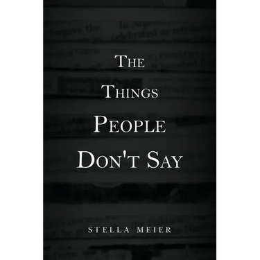 The Things People Don't Say