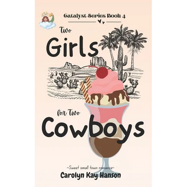 Two Girls for Two Cowboys: Clean Romantic Comedy