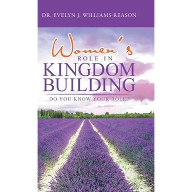 Women's Role in Kingdom Building: Do You Know Your Role?
