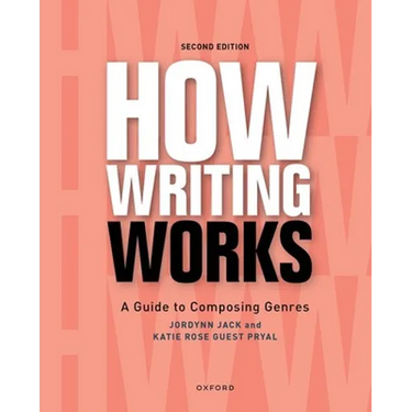How Writing Works: A Guide to Composing Genres