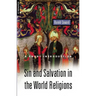 Sin and Salvation in the World Religions: A Short Introduction