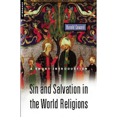 Sin and Salvation in the World Religions: A Short Introduction
