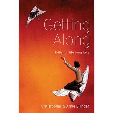Getting Along: Skills for life-long love