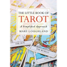 The Little Book of Tarot: A Simplified Approach