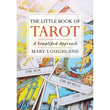 The Little Book of Tarot: A Simplified Approach