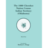1880 Cherokee Nation Census, Indian Territory (Oklahoma) VOLUME 1 ONLY