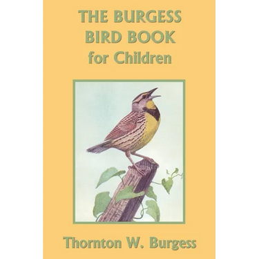 The Burgess Bird Book for Children (Yesterday's Classics)