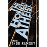 The Honest Atheist