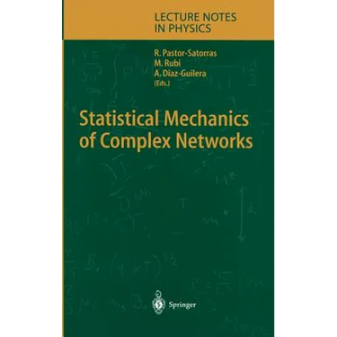Statistical Mechanics of Complex Networks