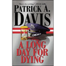 A Long Day for Dying