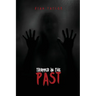 Trapped in the Past