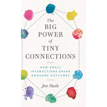 The Big Power of Tiny Connections: How Small Interactions Spark Awesome Outcomes