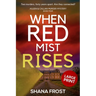 When Red Mist Rises