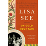 On Gold Mountain: The One-Hundred-Year Odyssey of My Chinese-American Family