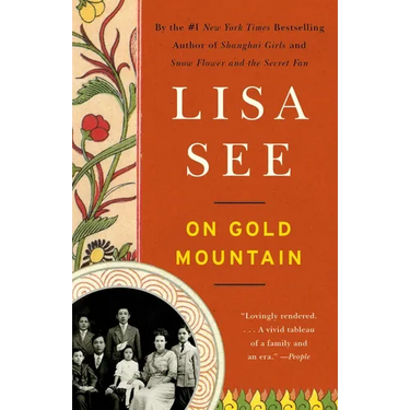 On Gold Mountain: The One-Hundred-Year Odyssey of My Chinese-American Family