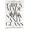 Girls Made of Snow and Glass