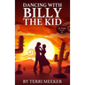 Dancing with Billy the Kid