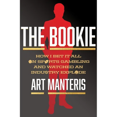 The Bookie: How I Bet It All on Sports Gambling and Watched an Industry Explode