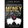Conversations With Money: A Love Story