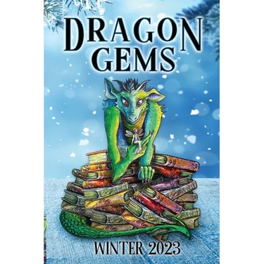 Dragon Gems: Winter 2023