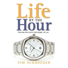 Life by the Hour