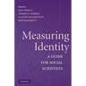 Measuring Identity: A Guide for Social Scientists