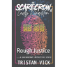 The Scarecrow & Lady Kingston: Rough Justice