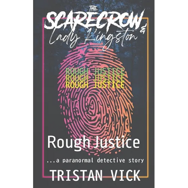 The Scarecrow & Lady Kingston: Rough Justice