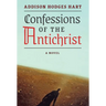 Confessions of the Antichrist (A Novel)
