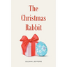 The Christmas Rabbit