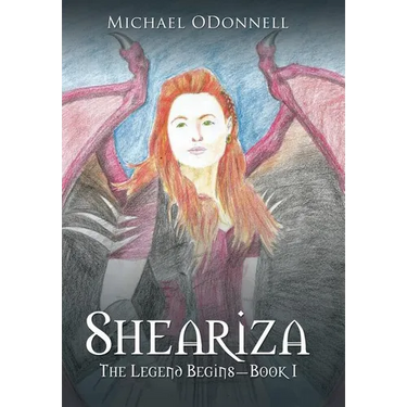 Sheariza: The Legend Begins-Book I