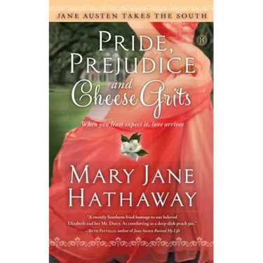 Pride, Prejudice and Cheese Grits