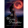 Wrong Daughter: Night of the Blood Moon