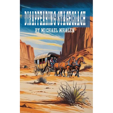 Disappearing Stagecoach