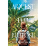 A Quest for Purpose: From Illinois to Congo, Cambodia and Beyond