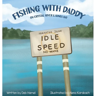 Fishing with Daddy on Crystal River & Kings Bay