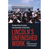 Lincoln's Unfinished Work: The New Birth of Freedom from Generation to Generation